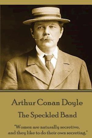 Arthur Conan Doyle - The Speckled Band