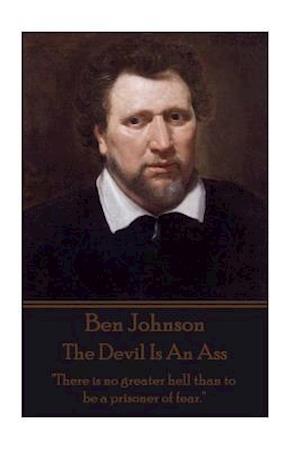 Ben Jonson - The Devil Is an Ass