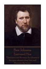 Ben Johnson - Eastward Hoe