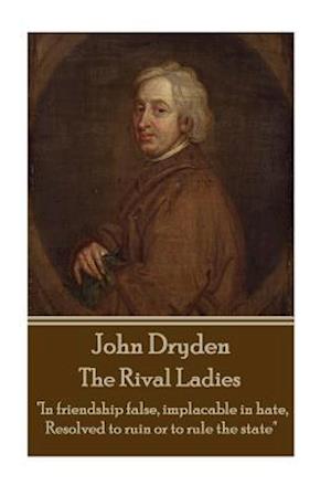 John Dryden - The Rival Ladies