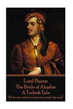 Lord Byron - The Bride of Abydos