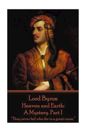Lord Byron - Heaven and Earth