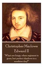 Christopher Marlowe - Edward II