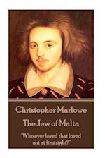 Christopher Marlowe - The Jew of Malta