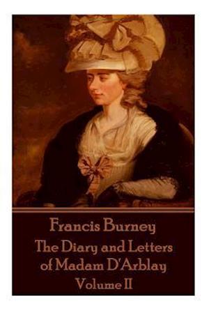 Frances Burney - The Diary and Letters of Madam d'Arblay - Volume II