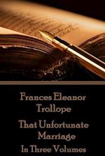 Frances Eleanor Trollope - That Unfortunate Marriage