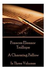 Frances Eleanor Trollope - A Charming Fellow