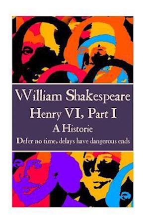 William Shakespeare - Henry VI, Part I