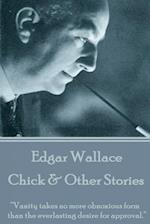 Edgar Wallace - Chick & Other Stories