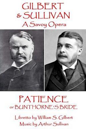 W.S. Gilbert & Arthur Sullivan - Patience