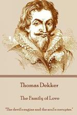 Thomas Dekker - The Family of Love