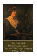 Dora Shorter - The Poetry of Dora Sigerson Shorter - Volume II - The Fairy Chang