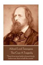 Alfred Lord Tennyson - The Cup