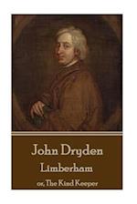 John Dryden - Limberham