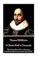 Thomas Middleton - A Chaste Maid in Cheapside