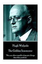 Hugh Walpole - The Golden Scarecrow