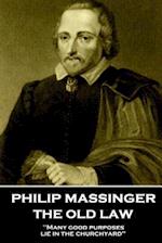 Philip Massinger - The Old Law