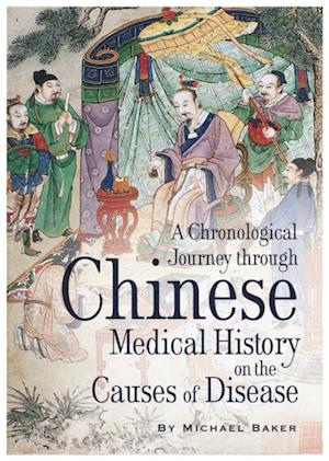 Chronological Journey Through Chinese Medical History on the Causes of Disease