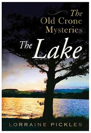 Old Crone Mysteries - The Lake