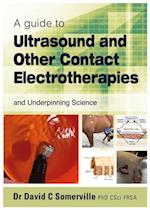 guide to Ultrasound and Other Contact Electrotherapies and Underpinning Science