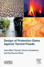 Design of Protection Dams Against Torrent Floods