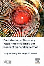 Factorization of Boundary Value Problems Using the Invariant Embedding Method