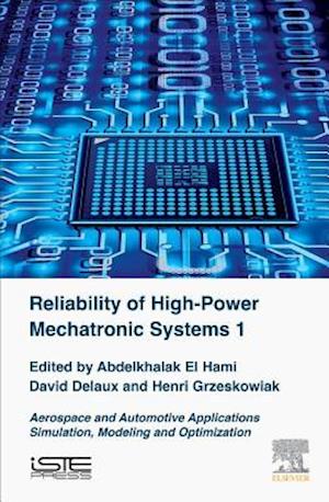 Reliability of High-Power Mechatronic Systems 1