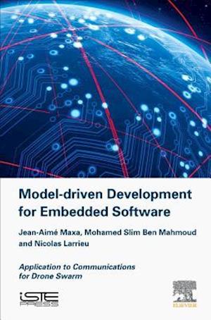 Model Driven Development for Embedded Software