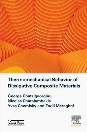 Thermomechanical Behavior of Dissipative Composite Materials