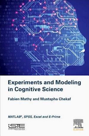 Experiments and Modeling in Cognitive Science