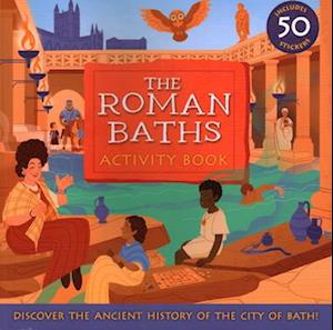 The Roman Baths : Activity Book
