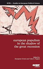 European Populism in the Shadow of the Great Recession
