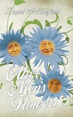 Other Men's Flowers