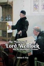 The Mystery of Lord Wenlock and His Glastonbury Treasure