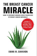 The Breast Cancer Miracle