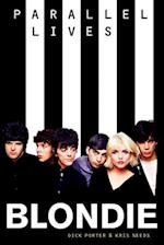 Blondie: Parallel Lives Revised Edition