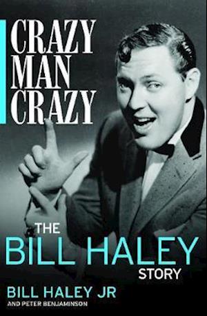 Crazy, Man, Crazy: The Bill Haley Story