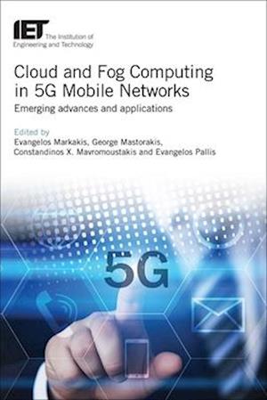 Cloud and Fog Computing in 5g Mobile Networks