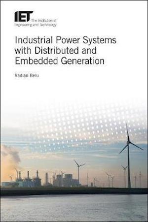 Industrial Power Systems with Distributed and Embedded Generation