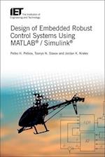 Design of Embedded Robust Control Systems Using Matlab(r) / Simulink(r)