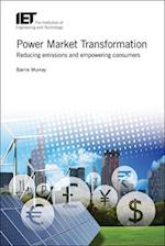 Power Market Transformation: Reducing Emissions and Empowering Consumers 