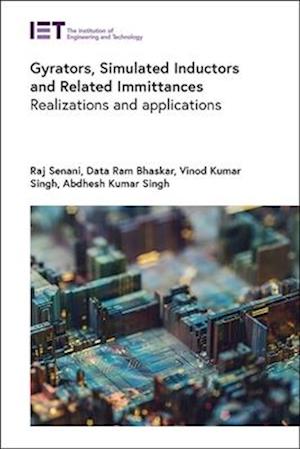 Gyrators, Simulated Inductors and Related Immittances