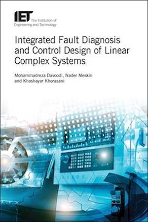 Integrated Fault Diagnosis and Control Design of Linear Complex Systems