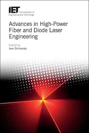 Advances in High-Power Fiber and Diode Laser Engineering