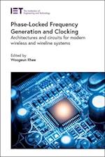 Phase-Locked Frequency Generation and Clocking