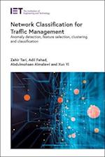Network Classification for Traffic Management: Anomaly Detection, Feature Selection, Clustering and Classification 
