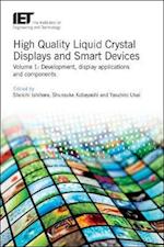 High Quality Liquid Crystal Displays and Smart Devices