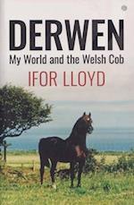 Derwen - My World and the Welsh Cob