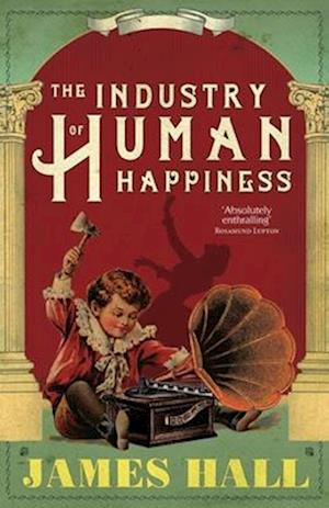 The Industry of Human Happiness