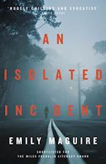 Isolated Incident